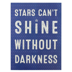 Stars Can't Shine Blue Large Wooden Sign